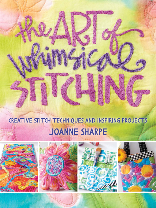 Title details for The Art of Whimsical Stitching by Joanne Sharpe - Available
